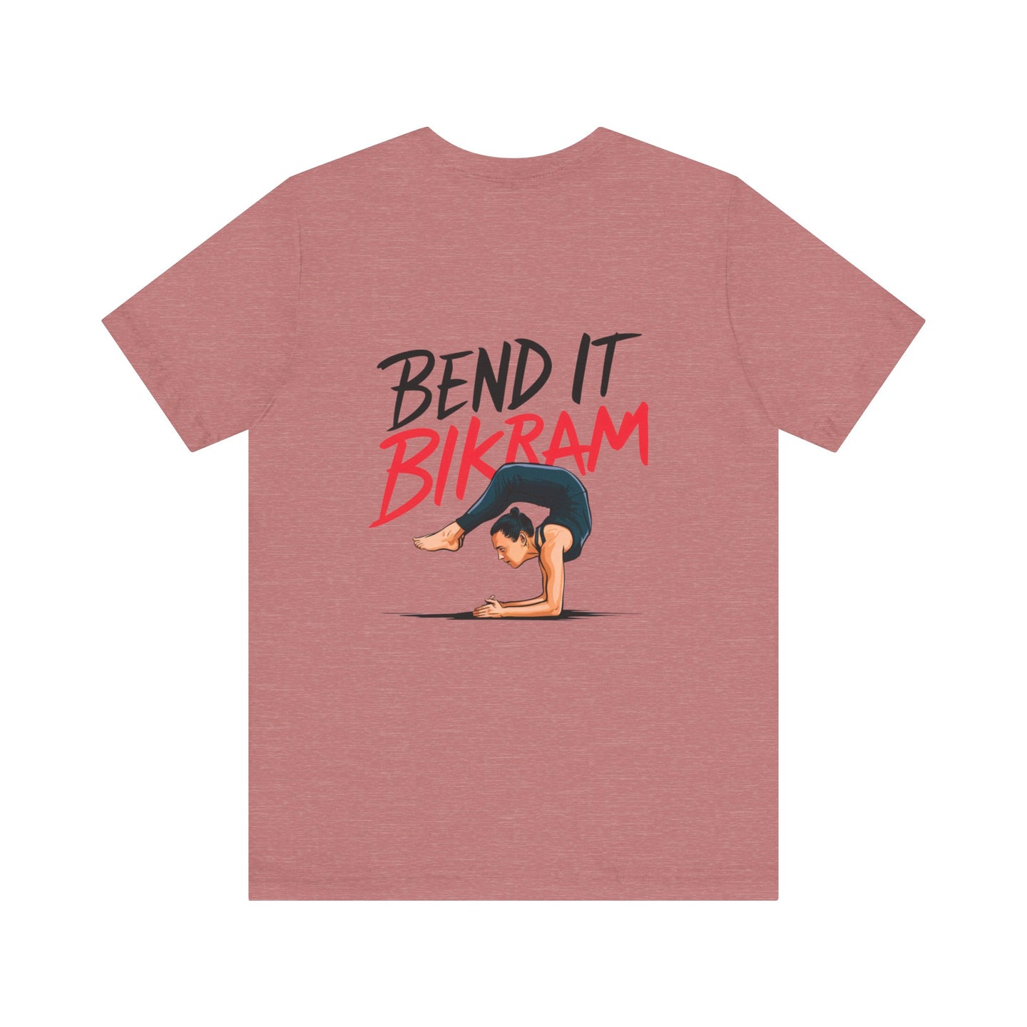 Yoga Tee "Bend It Like Bikram"